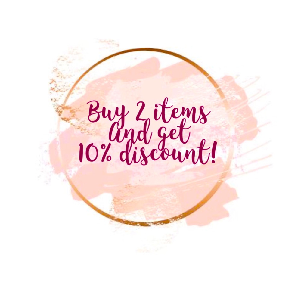 BUY 2 ITEMS AND GET 10% DISCOUNT!